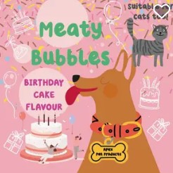 Meaty Bubbles - Birthday cake